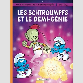 Schtroumpfs et le demi-genie (les) t34