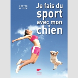 Je fais du sport avec mon chien