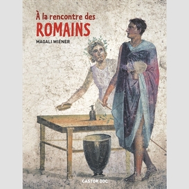 A la rencontre des romains