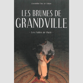 Brumes de grandville t02 folies de paris