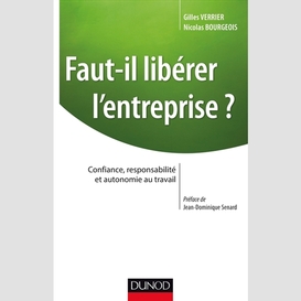 Faut-il liberer l'entreprise