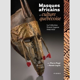Masques africains et culture quebecoise