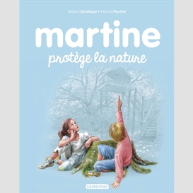 Martine protege la nature