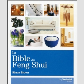 Bible du feng shui (la)