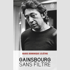 Gainsbourg sans filtre
