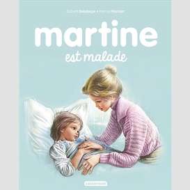 Martine est malade