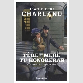 Père et mère tu honoreras