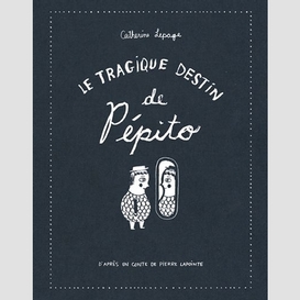 Tragique destin de pepito (le)