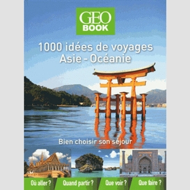 1000 idees de voyages asie-oceanie