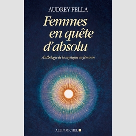 Femmes en quête d'absolu