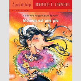 Maman est une pie