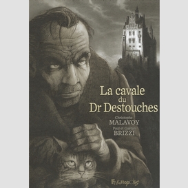 Cavale du dr. destouches