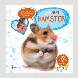 J'aime mon hamster