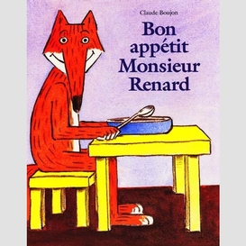 Bon appetit monsieur renard