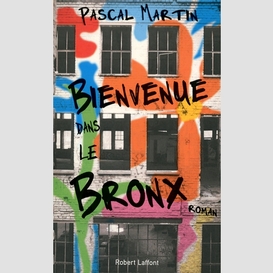 Bienvenue dans le bronx