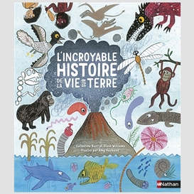 Incroyable histoire de la vie sur terre