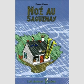 Noe au saguenay