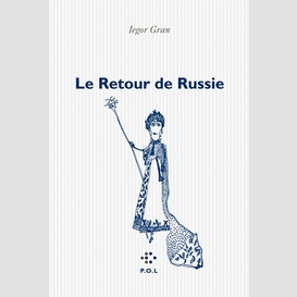 Retour de russie (le)