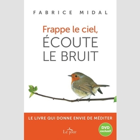 Frappe le ciel ecoute le bruit +dvd