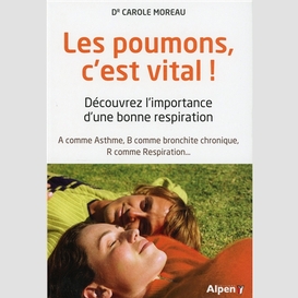 Poumons c'est vital (les)