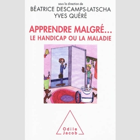 Apprendre malgre le handicap ou maladie