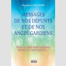 Messages de nos défunts et de nos anges gardiens