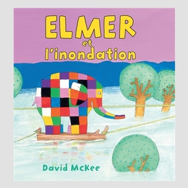 Elmer et l'innondation