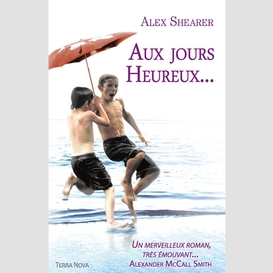 Aux jours heureux