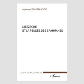 Nietzsche et la pensée des brahmanes