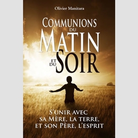 Communions du matin et du soir