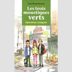 Les trois moustiques verts