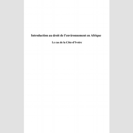 Introduction au droit de l'environnement en afrique