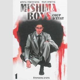 Mishima boys coup d'etat t01
