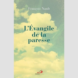 L'évangile de la paresse