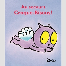 Au secours croque bisou