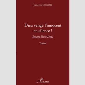 Dieu venge l'innocent en silence !