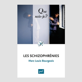 Schizophreni (les)