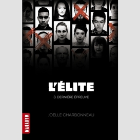 Elite (l') t03 -derniere epreuve