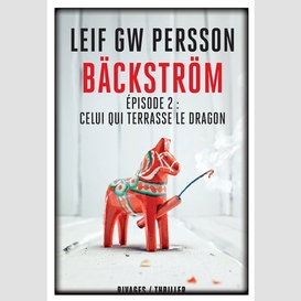 Backstrom episode 2 celui terrasse drago
