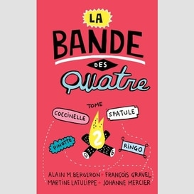 Bande des quatre t.2 (la)