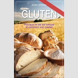 Gluten pourquoi le ble est toxique