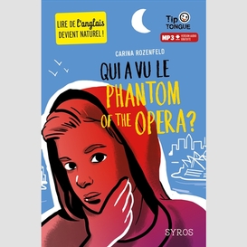 Qui a vu le phantom of the opera