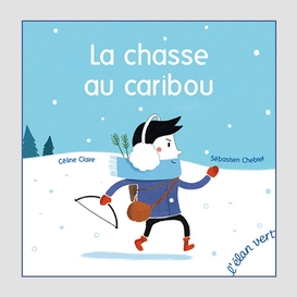 Chasse au caribou (la)