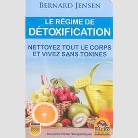 Regime de detoxification (le)