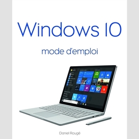 Windows 10 mode d'emploi