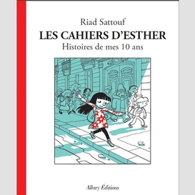 Cahiers d'esther (les)-hist mes 10 ans
