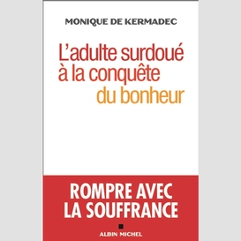 L'l'adulte surdoué à la conquête du bonheur