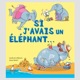 Si j'avais un elephant