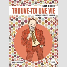 Trouve-toi une vie