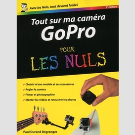 Tout sur ma camera gopro